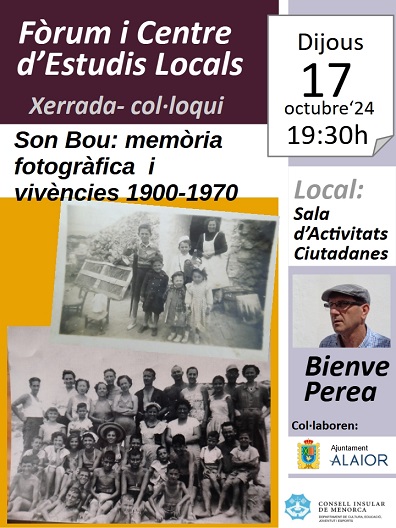 XERRADA-COLOQUI. SON BOU: MEMÒRIA FOTOGRÀFICA I VIVÈNCIES 1900-1970