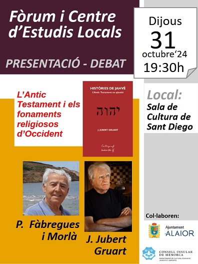 PRESENTACIÓ- DEBAT AMB JOAQUIM JUBERT I PERE FÀBREGUES. L’ANTIC TESTAMENT I ELS FONAMENTS RELIGIOSOS D’OCCIDENT.